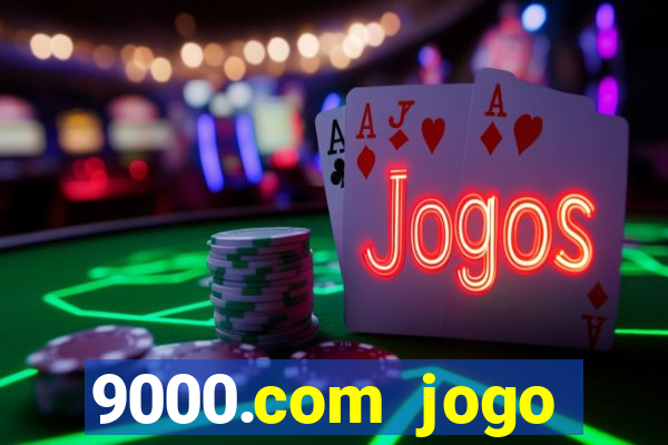 9000.com jogo cassino baixar